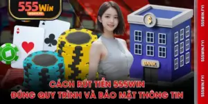 Rút tiền 555WIN